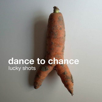 dance to chance | lucky shots